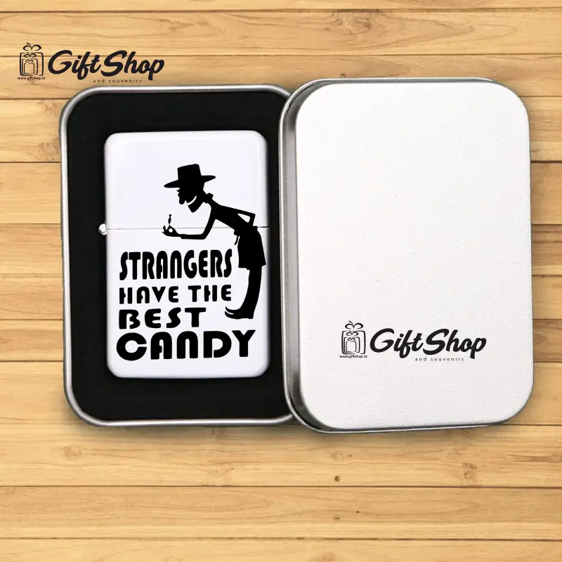 Strangers have the best candy, bricheta metalica gravata laser cu mesajv